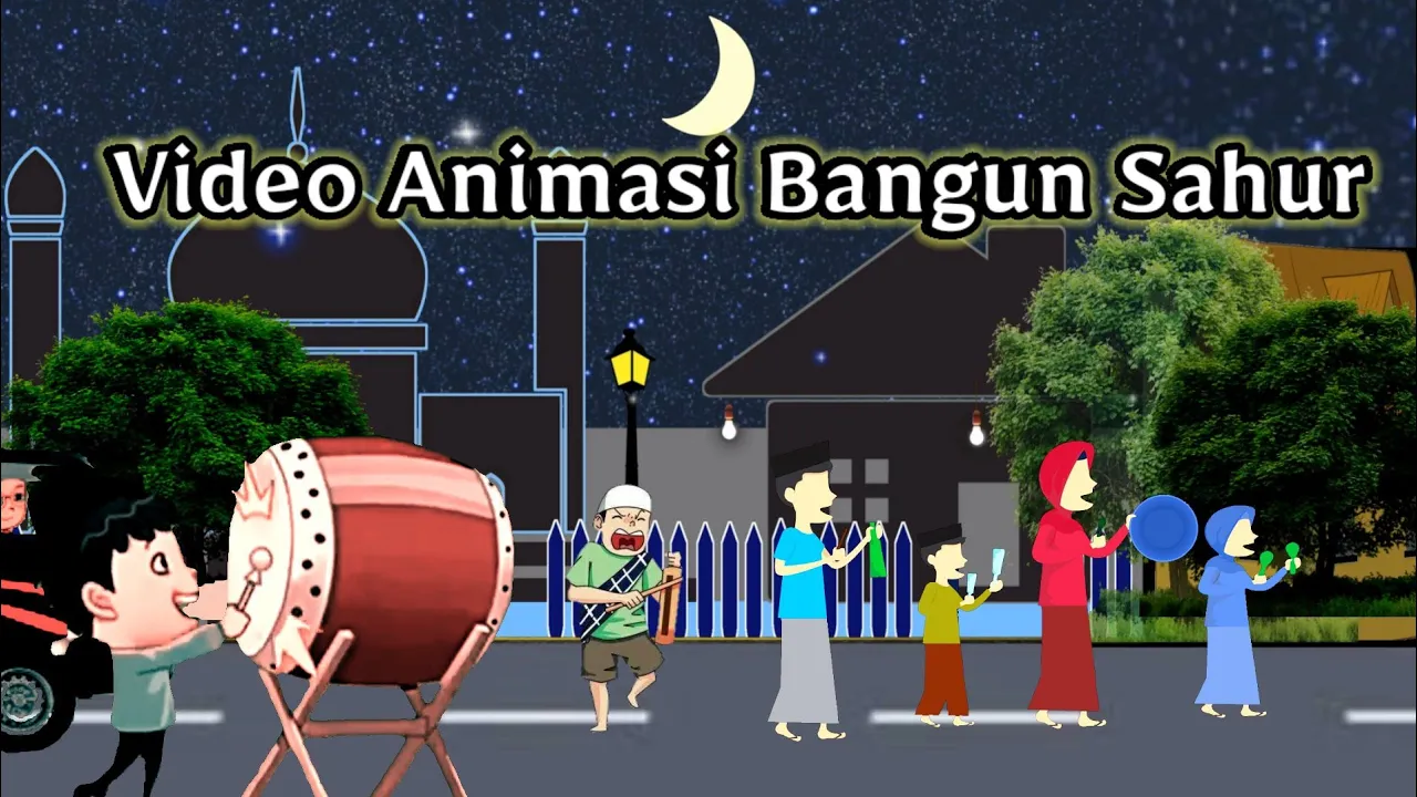 Video Animasi Bangunkan Sahur Puasa Ramadhan