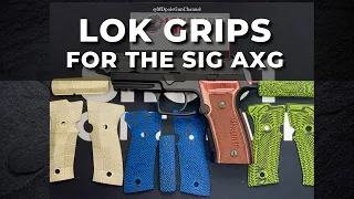 LOK Grips for the Sig Sauer AXG Line