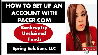 How to set up an account with Pacer gov - Bankruptcy Unclaimed Funds