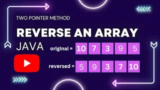 JAVA REVERSE ARRAY using TWO POINTER METHOD