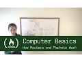 Computer Basics 17 How Routers and Packets work