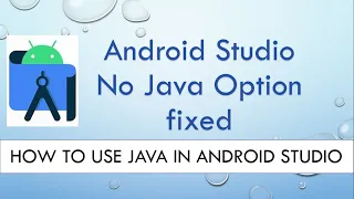 How to use JAVA Language in Android Studio FIXED No JAVA option in Android Studio 2024