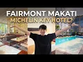 Is Michelin Key Hotel Worth It Fairmont Makati Hotel Review