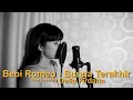 Download Lagu BUNGA TERAKHIR - BEBBY ROMEO LIVE COVER DELLA FIRDATIA