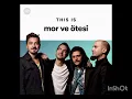 Mor Ve Ötesi - Bir derdim var (1 Saat)