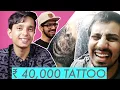 Rs 4 000 Tattoo vs Rs 40 000 Tattoo