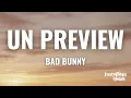 Bad Bunny - UN PREVIEW (Lyrics)