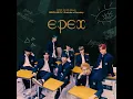 Download Lagu EPEX(이펙스) - Cyanide (Audio)