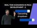 Pega User Interface exercise - Cascading dropdown