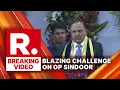 Download Lagu India Pakistan Conflict: Ajit Doval's Blazing Open Challenge To PAK \u0026 Foreign Media on Op Sindoor