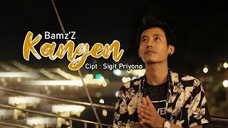 Download Bamz'Z - Kangen (Official Music Video) MP3