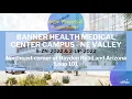Banner Health Medical Center Campus - NE Valley