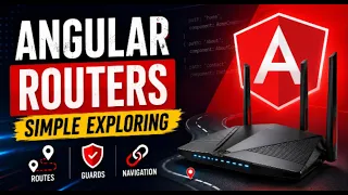 Angular Routing Explained Simply Routes Navigation Guards Made Easy