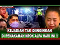 Download Lagu Kondisi Pemakaman Mpok Alpa, Kini Bikin Bulu Kuduk Merinding‼️