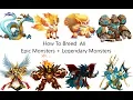 How To Breed Epic Legendary Monsters in Monster Legends Monster Legends Breed Legendary