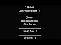Object Recognition Robot Simulation in Webots Group-7 Section-8 CSE461 Project BRACU