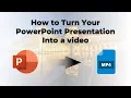 How to Turn Your PowerPoint Presentation into an MP4