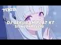 Download Lagu DJ BERUBAH PLAT KT SLOWED REVERB FYP TIKTOK TERBARU 2025