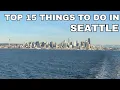 Best Things To Do In SEATTLE WASHINGTON