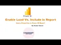 Enable Load to report Vs Include in report refresh in Power BI - Query Properties in Power BI
