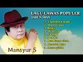 Download Lagu Mansyur s full album lagu lawas terpopuler 