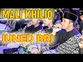 Download Lagu MALI KHILIQ  - JUNED BRJ - MAJELIS  ATTAUFIQ MADURA DENGAN LAGU PADANG PASIR ATTAUFIQ MADURA