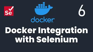 Part-6 SDET Essentials Selenium Grid Integration with Docker