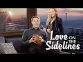Download Lagu Love On The Sidelines 2016