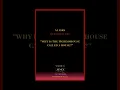 AI Asks - Question 131 Why Is The TigressHouse Called A House