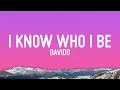 Davido - I Know Who I Be