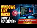 Complete Windows Live Penetration Using Metasploit Meterpreter