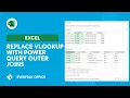 Use Power Query as a VLOOKUP Replacement Everyday Office