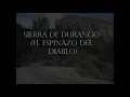 EL ESPINAZO DEL DIABLO (sierra madre de durango)