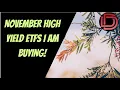 My High Yield ETFs to Buy November 2025 ( Not ULTY ETF KYLD ETF or ULTI ETF )