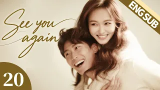 [Romance] See You Again EP20 | Tang Yan💗Dou Xiao | Back in Time, Back to Love | ENG SUB