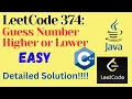 LeetCode 374 Guess Number Higher or Lower EASY C JAVA Detailed Solution