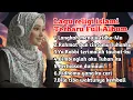 Download Lagu Kumpulan lagu religi islami terbaru untuk renungan hati full album - Ridho mu yang ku cari 
