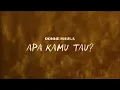 Download Lagu Donne Maula - Apa Kamu Tau? (Official Lyric Video)