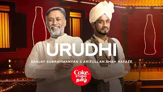 coke studio tamil urudhi sanjay subrahmanyam x arifullah shah rafaee