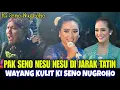 Lagu Wayang Kulit Ki Seno Nugroho | Pak seno nesu nesu, di jarak Tatin, tatin gawe dalange emosi 😂
