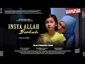 Download Lagu Insya Allah Berkah - Sandrinna Michelle, Zidane Baraqbah | Film Bioskop Terbaru 2025 Wajib Nonton!!