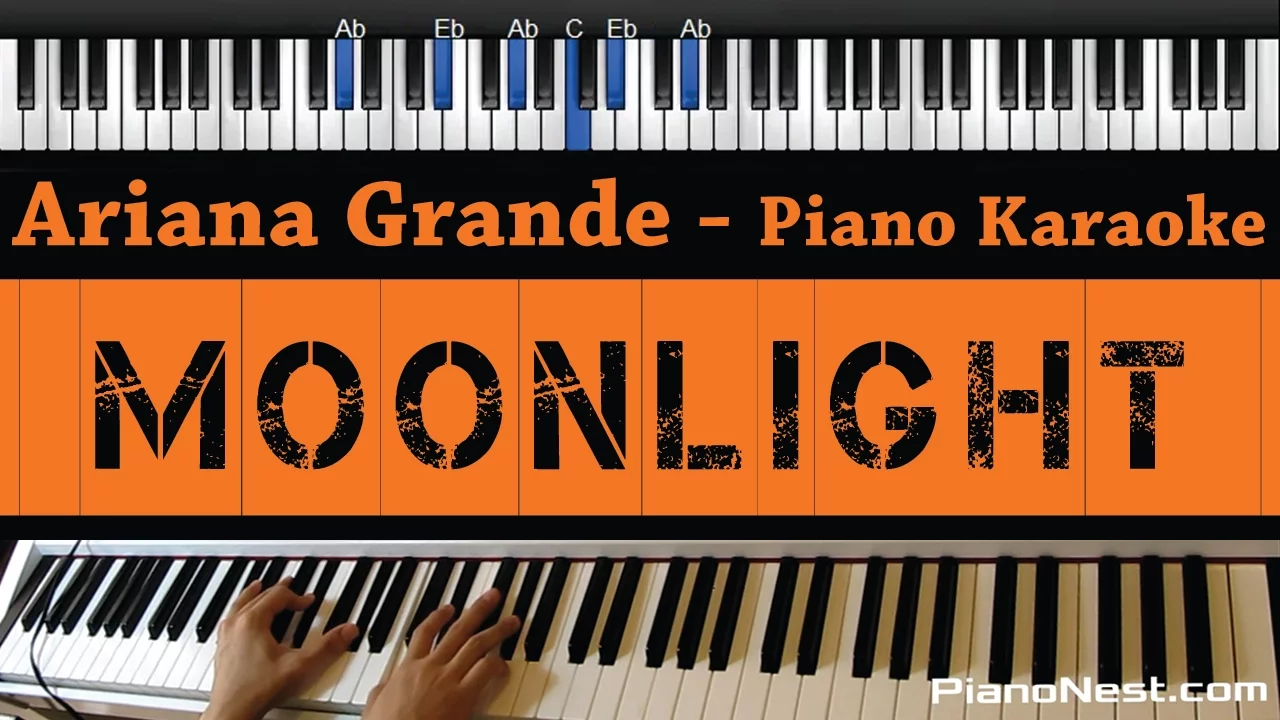 Ariana Grande - Moonlight - Piano Karaoke / Sing Along / Cover with Lyrics Ariana Grande - Moonlight - Piano Karaoke / Sing Along / Cover with Lyrics