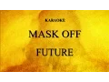 Future - Mask Off3 | Karaoke Lyrics