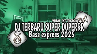dj terbaru super duperrr medan disco bass express 2025
