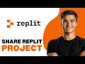 How To Share Replit Project 2025