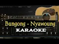 Download Lagu BUNGONG - NYAWOUNG Karaoke dan lirik Lagu Aceh Terbaru