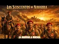 Lagu Los seiscientos de Navarra, la marcha a Huesca