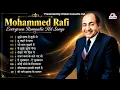Mohammed Rafi Evergreen Romantic Hit Songs