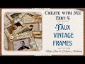 Junk Journal Tutorial Faux Vintage Film Slides Using Kodak Slide Frames Cabinet Card Printables