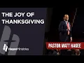 Pastor Matt Hagee - The Joy of Thanksgiving